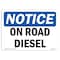 Signmission OSHA Notice Sign, 10" Height, 14" Width, Rigid Plastic, NOTICE On Road Diesel Sign, Landscape OS-NS-P-1014-L-16292 - alternate 1